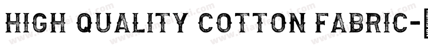High Quality Cotton Fabric字体转换